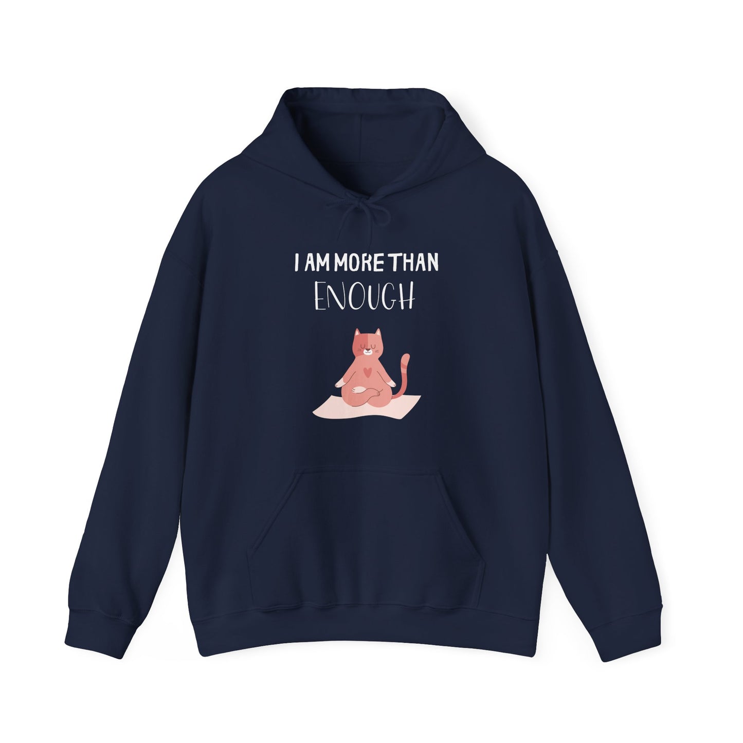 I Am More Than Enough Hoodie