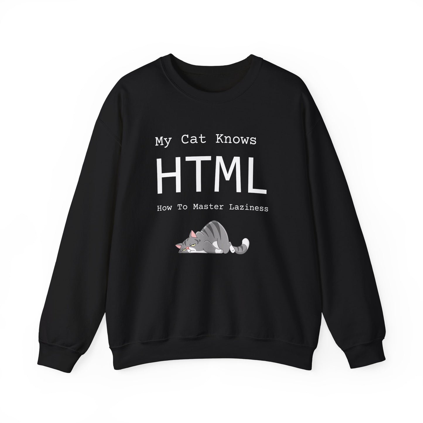 Unisex sweatshirt with funny text "HTML: How to Master Laziness" – cozy pullover for cat lovers and chill pros