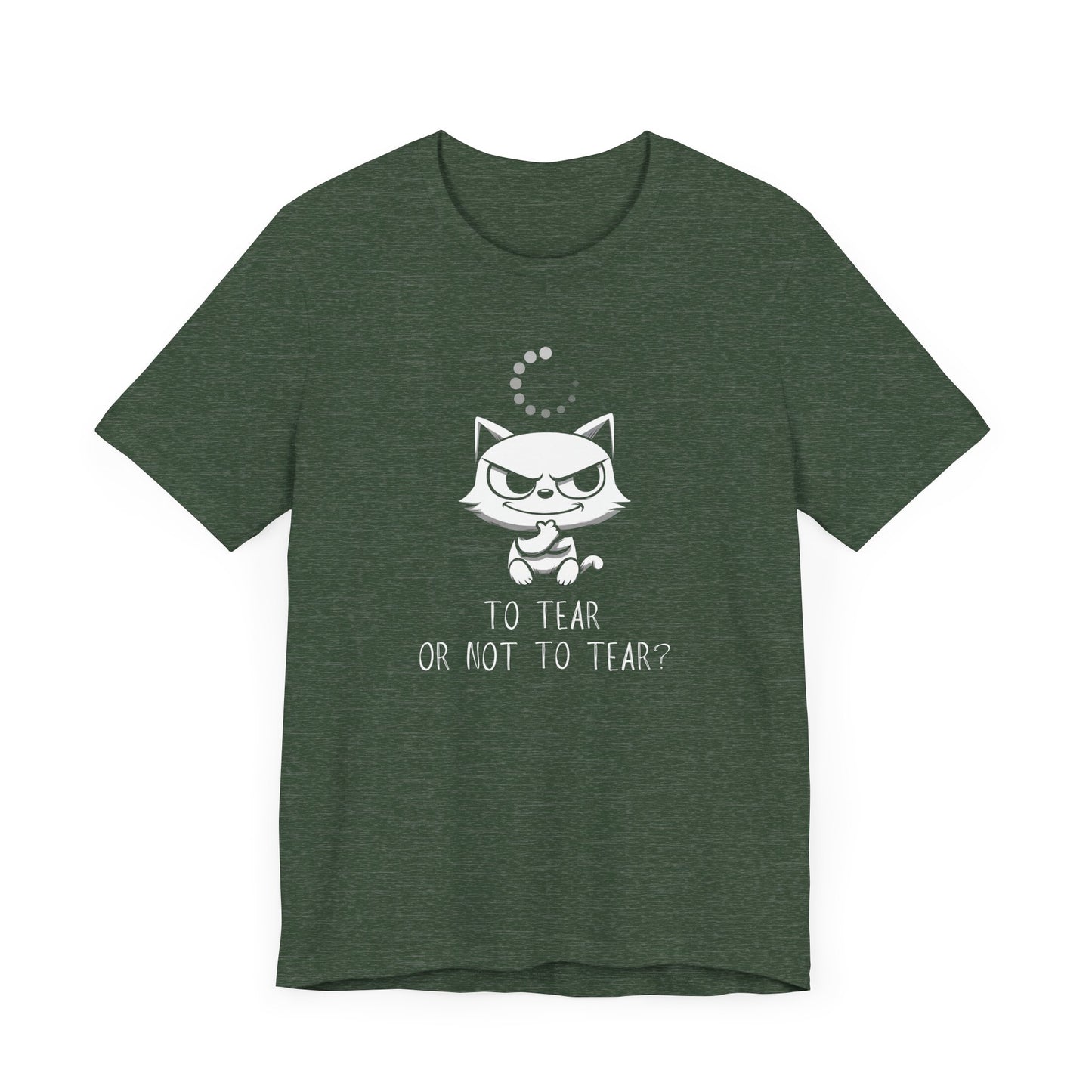 To Tear Or Not To Tear T-Shirt