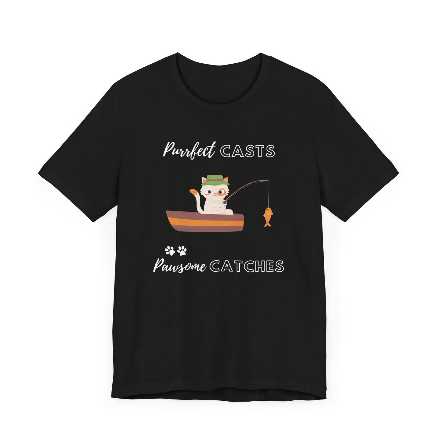 Purrfect Casts, Pawsome Catches T-Shirt