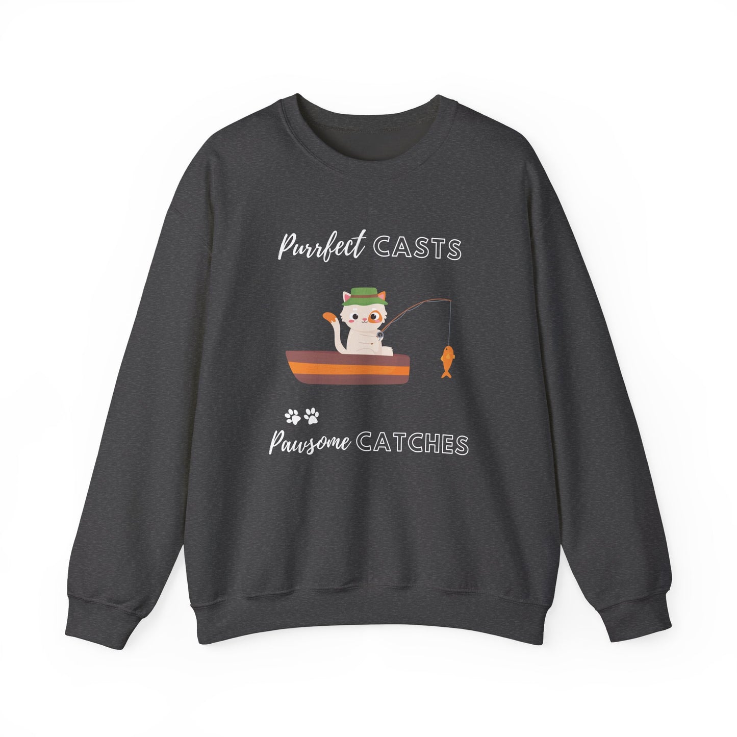 Purrfect Casts, Pawsome Catches Sweatshirt