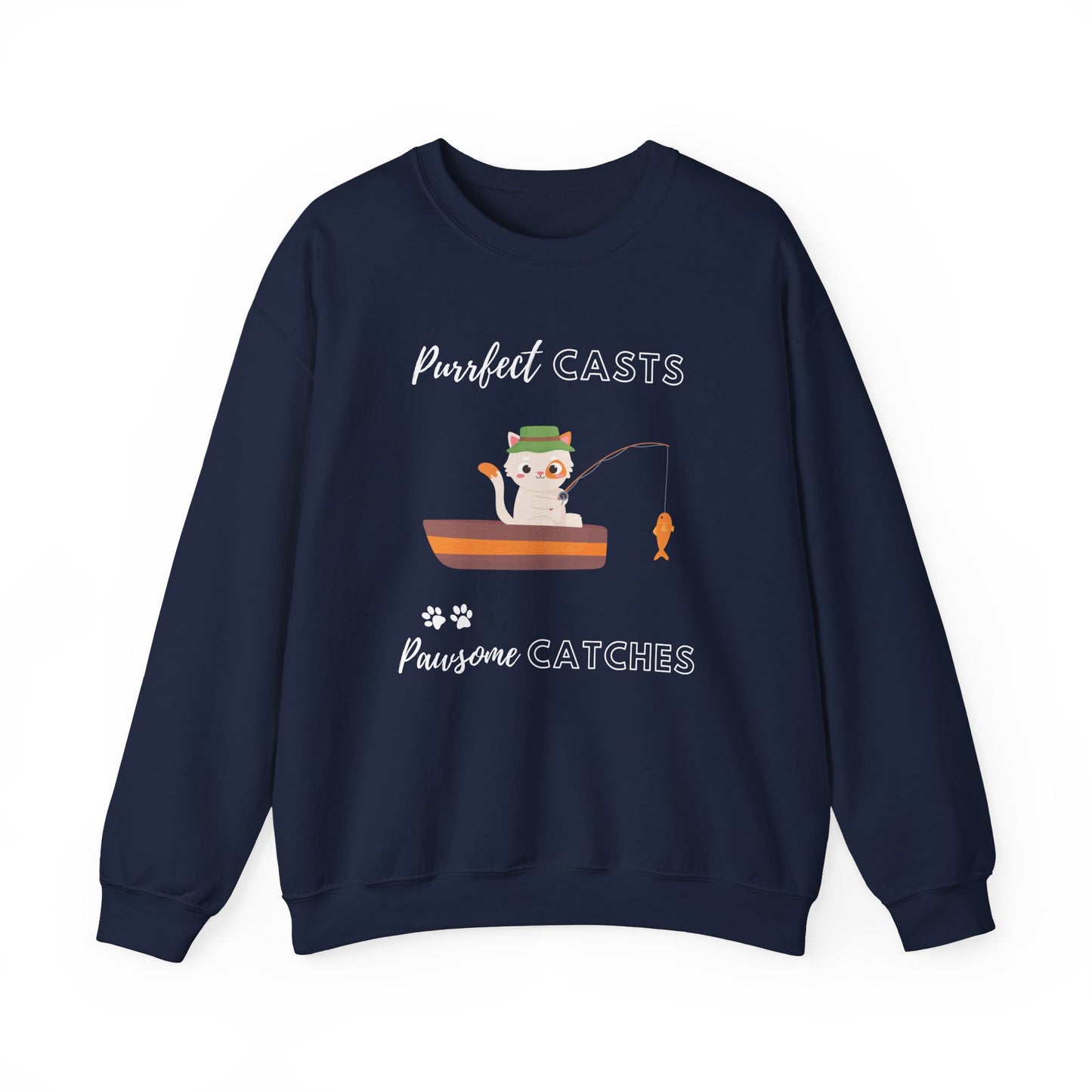 Purrfect Casts, Pawsome Catches Sweatshirt