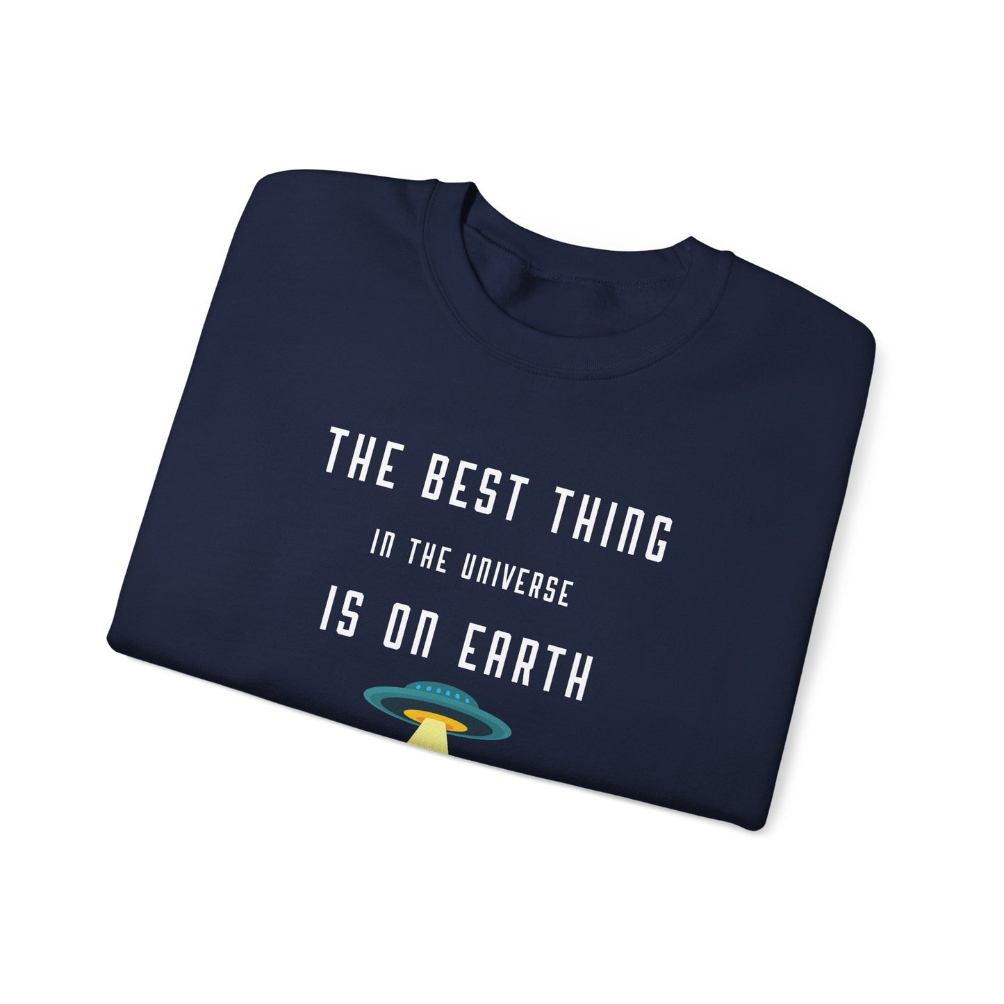 The Best Thing in the Universe – Funny Cat Sweatshirt