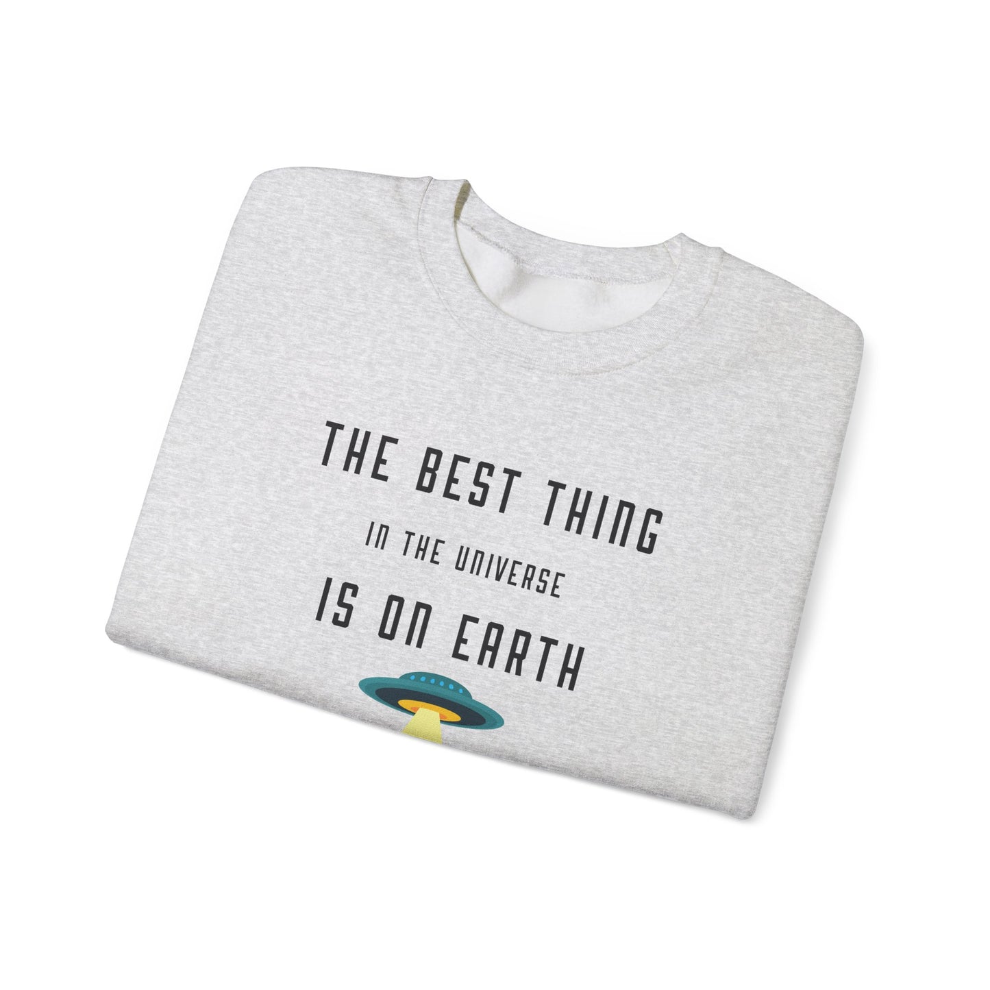 The Best Thing in the Universe – Funny Cat Sweatshirt