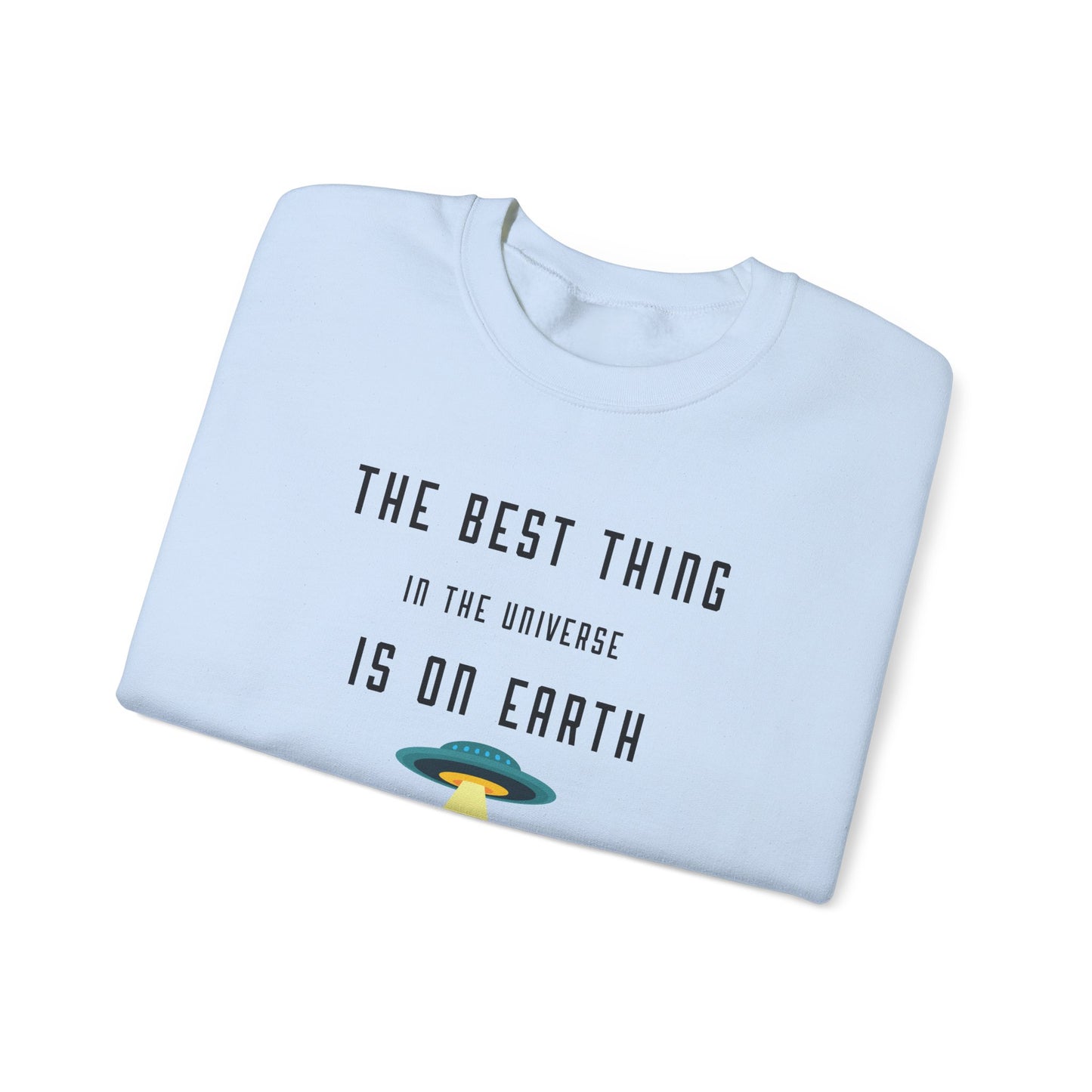 The Best Thing in the Universe – Funny Cat Sweatshirt