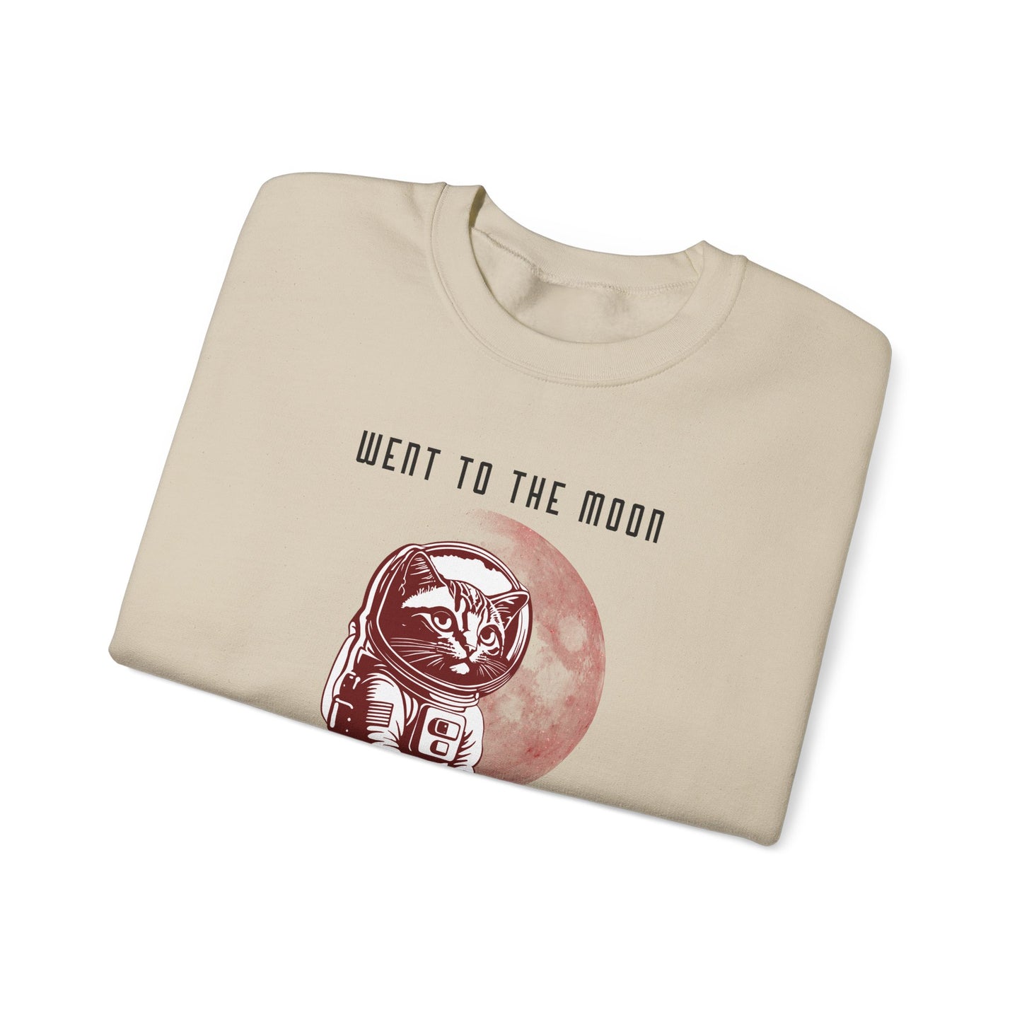 Went To The Moon Sweatshirt