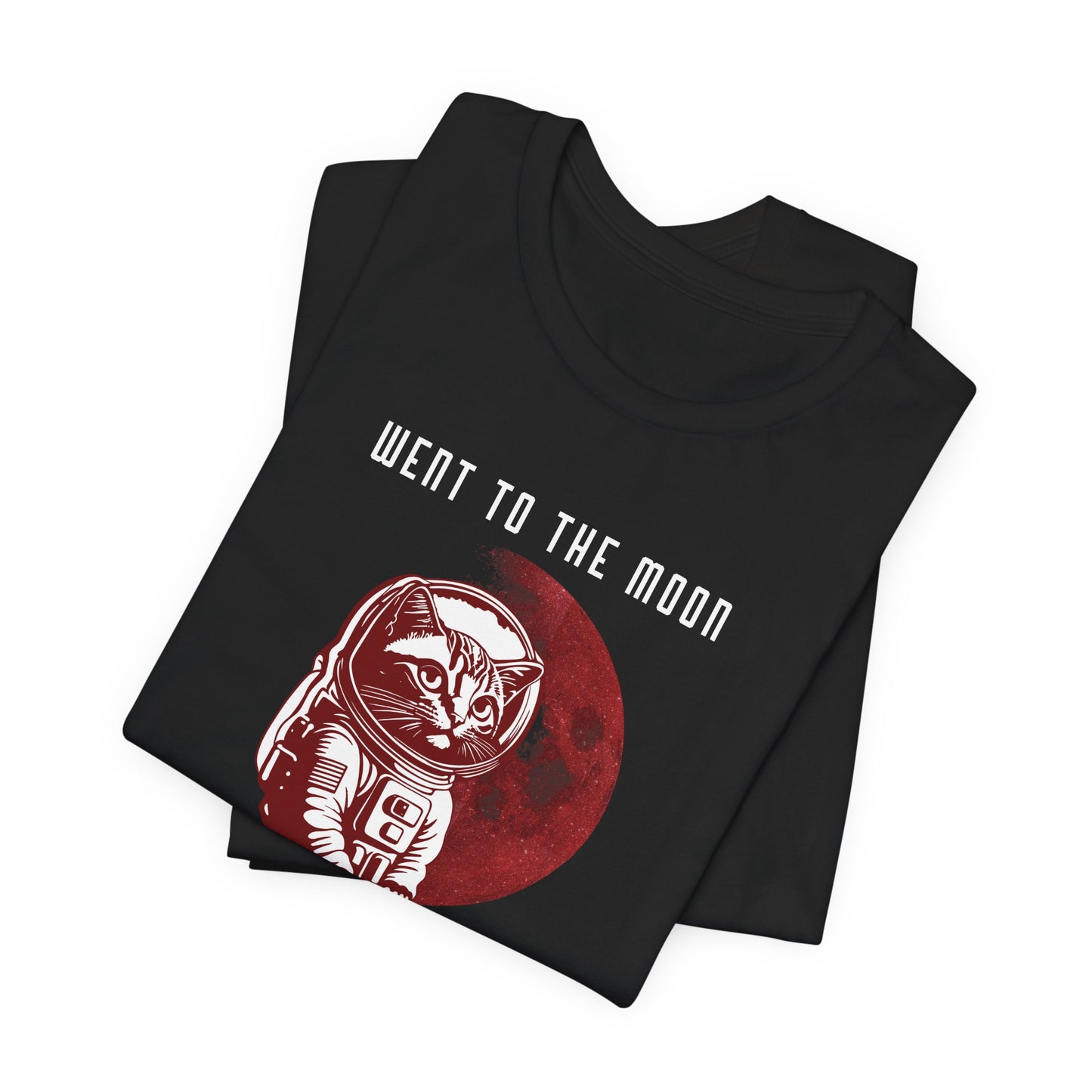 Went To The Moon Cat T-shirt