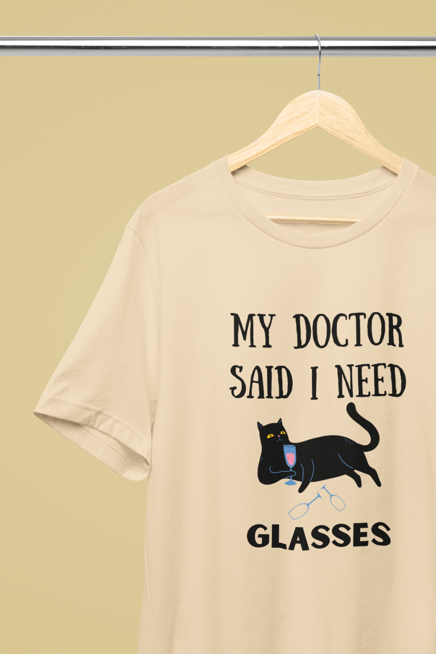My Doctor Said I Need Glasses T-shirt