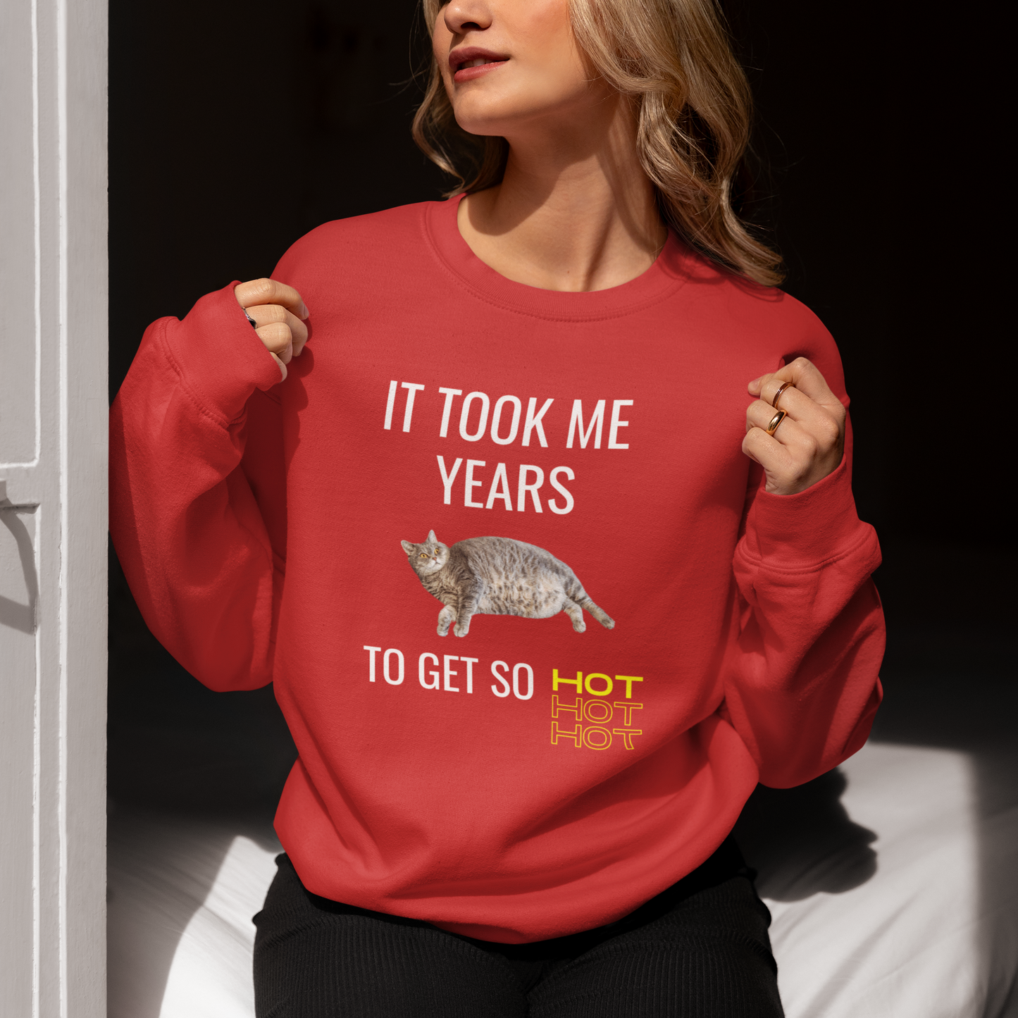 It Took Me Years to Get This Hot – Funny Chubby Cat Sweatshirt