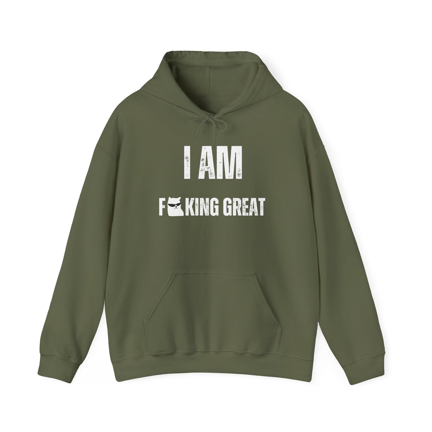 I Am F-King Great Hoodie