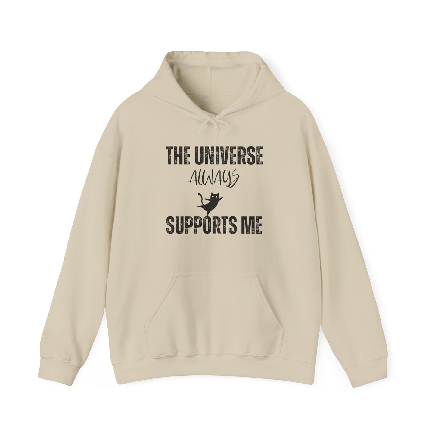 The Universe Always Supports Me Hoodie