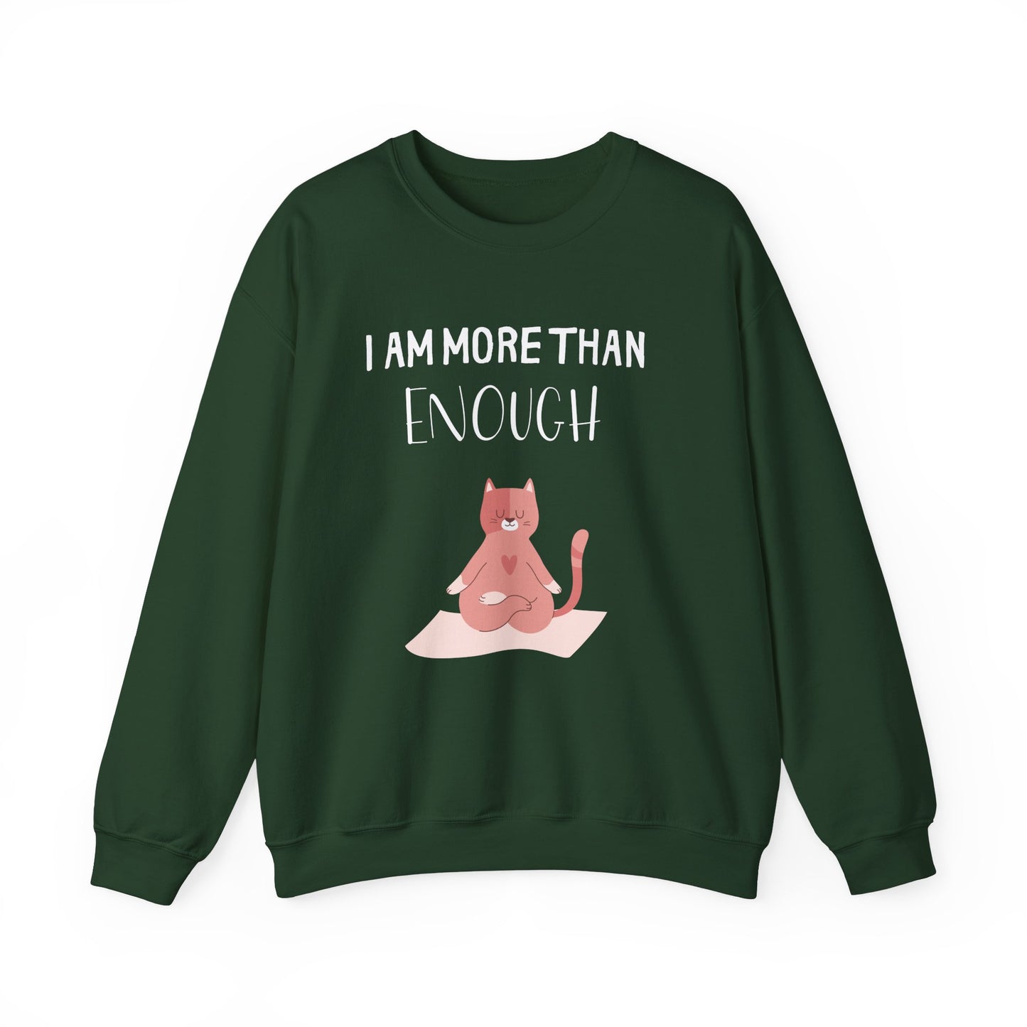 I Am More Than Enough Sweatshirt