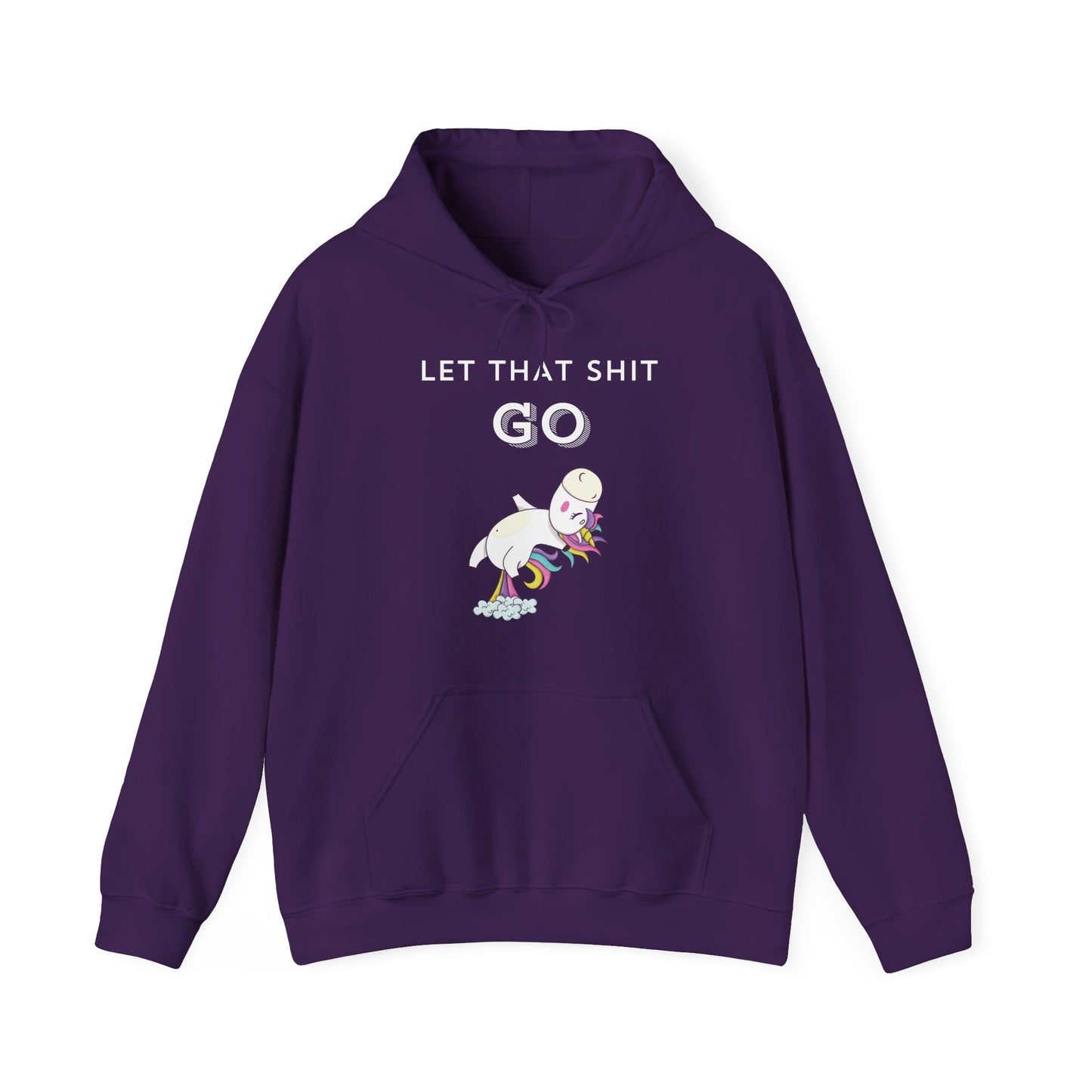 Let That Shit Go Hoodie