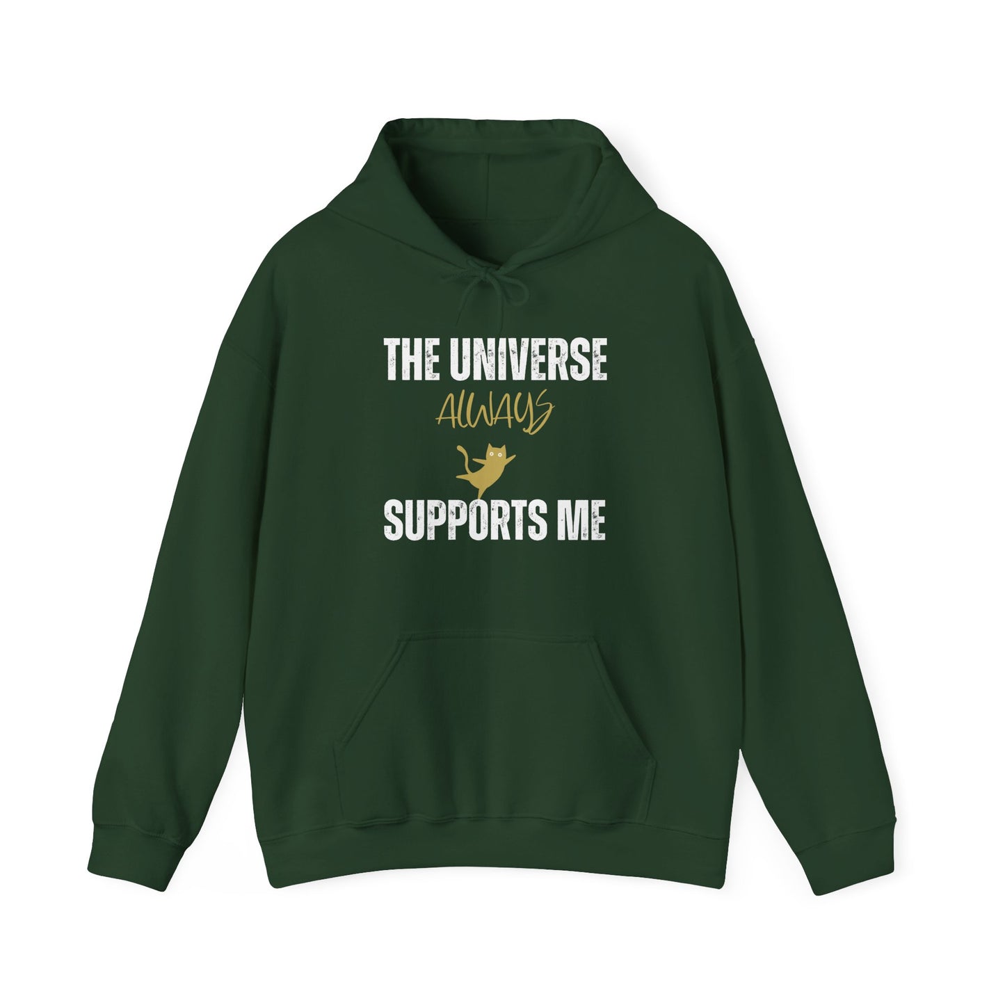 The Universe Always Supports Me Hoodie