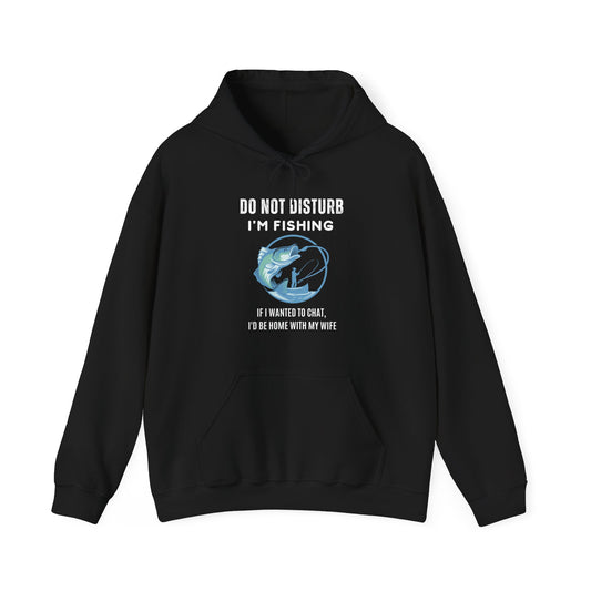 Do Not Disturb, I'm Fishing Hoodie