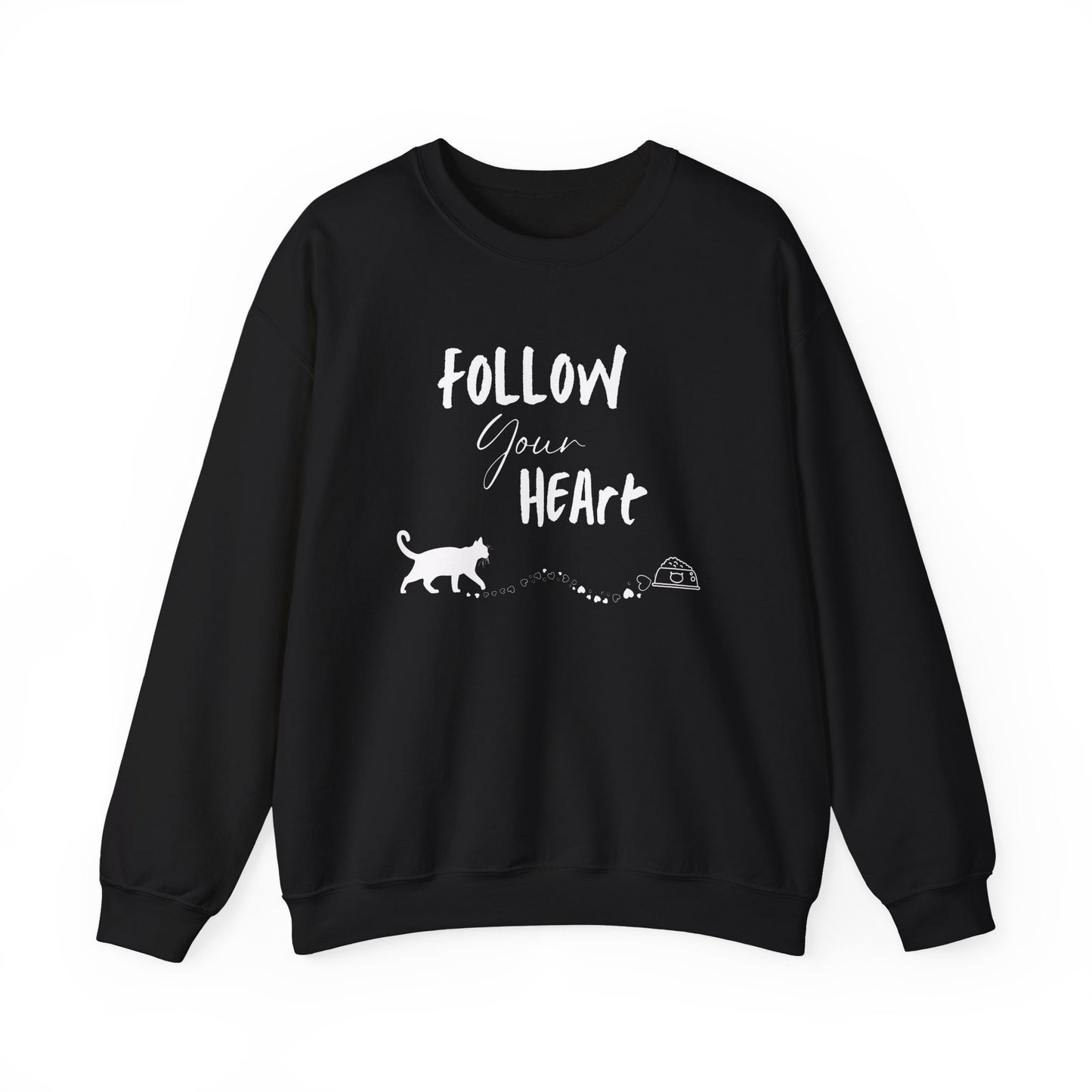 Follow Your Heart Sweatshirt