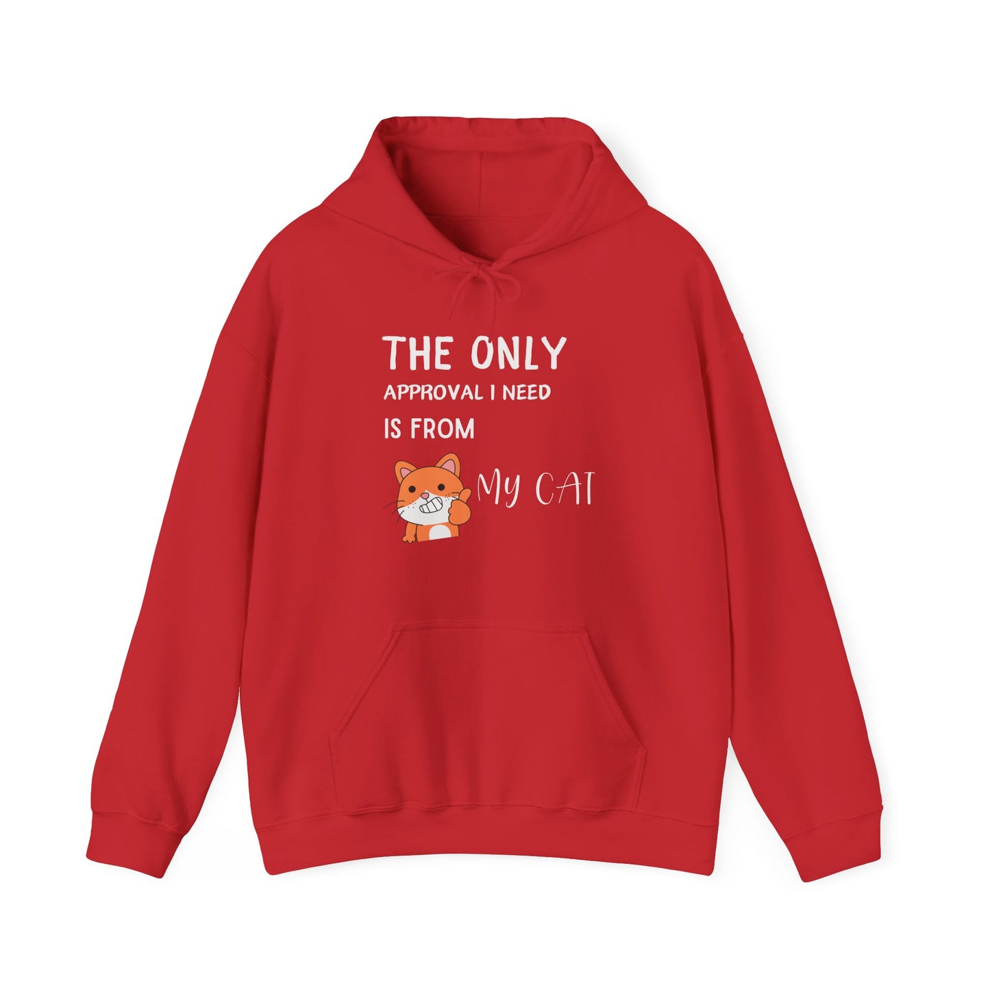 The Only Approval I Need  Hoodie