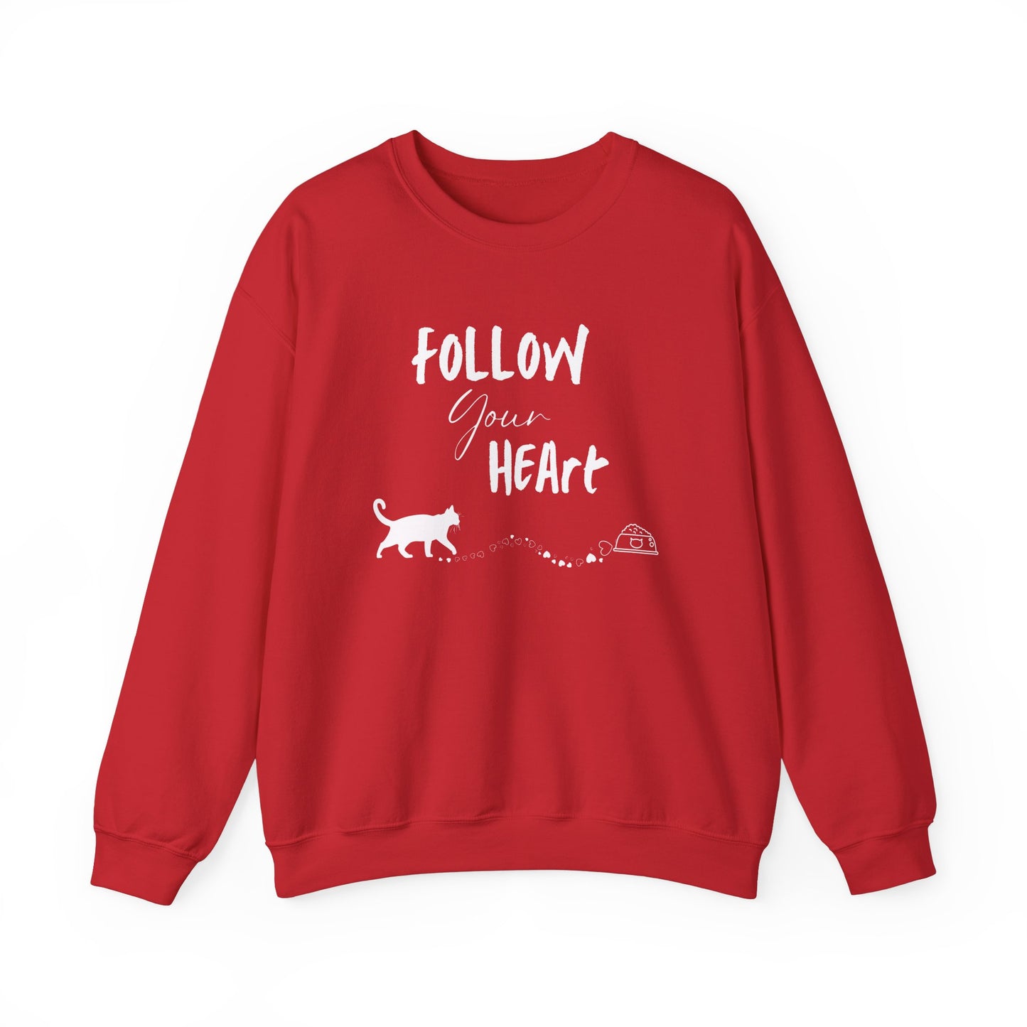 Follow Your Heart Sweatshirt