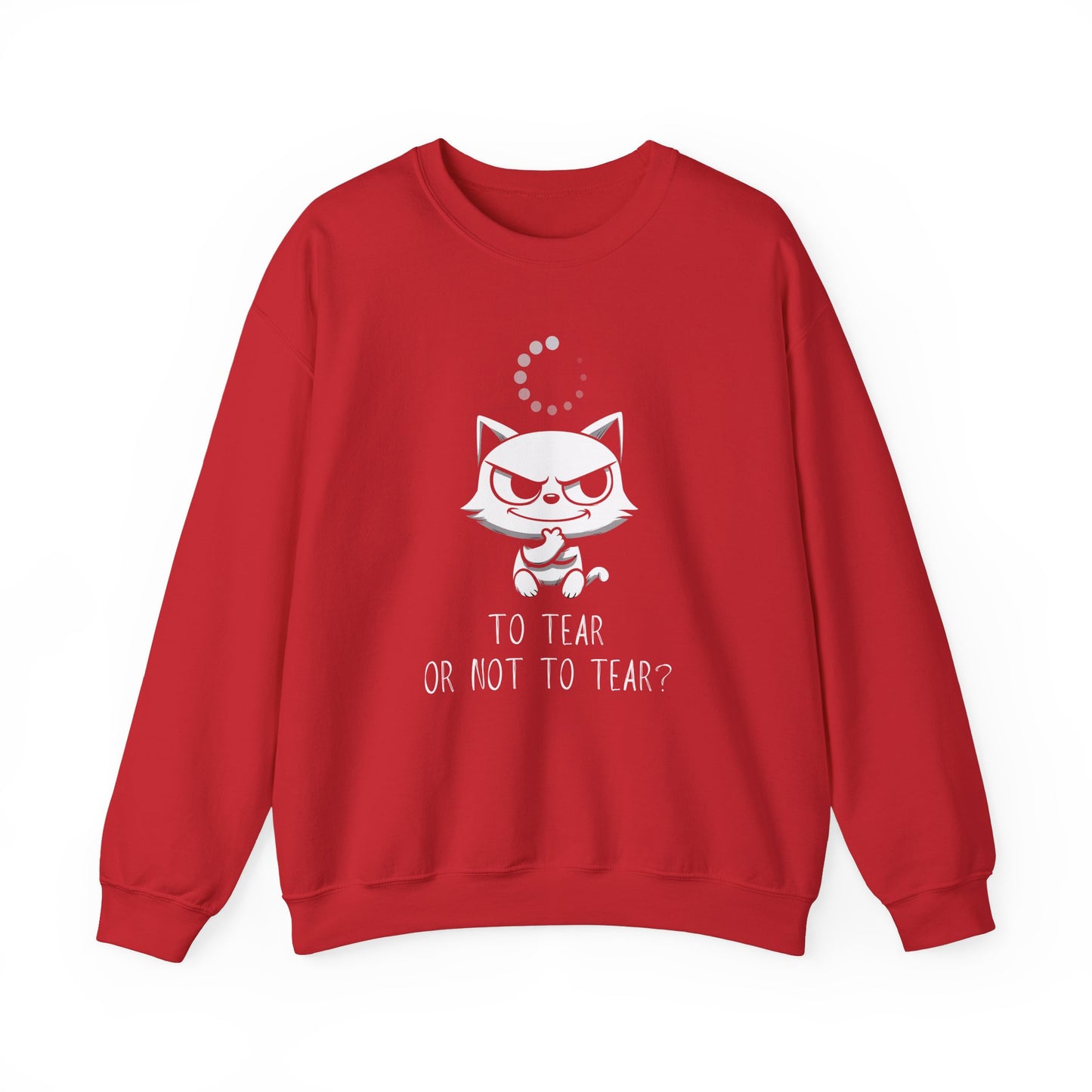 To Tear Or Not To Tear Cat Sweatshirt