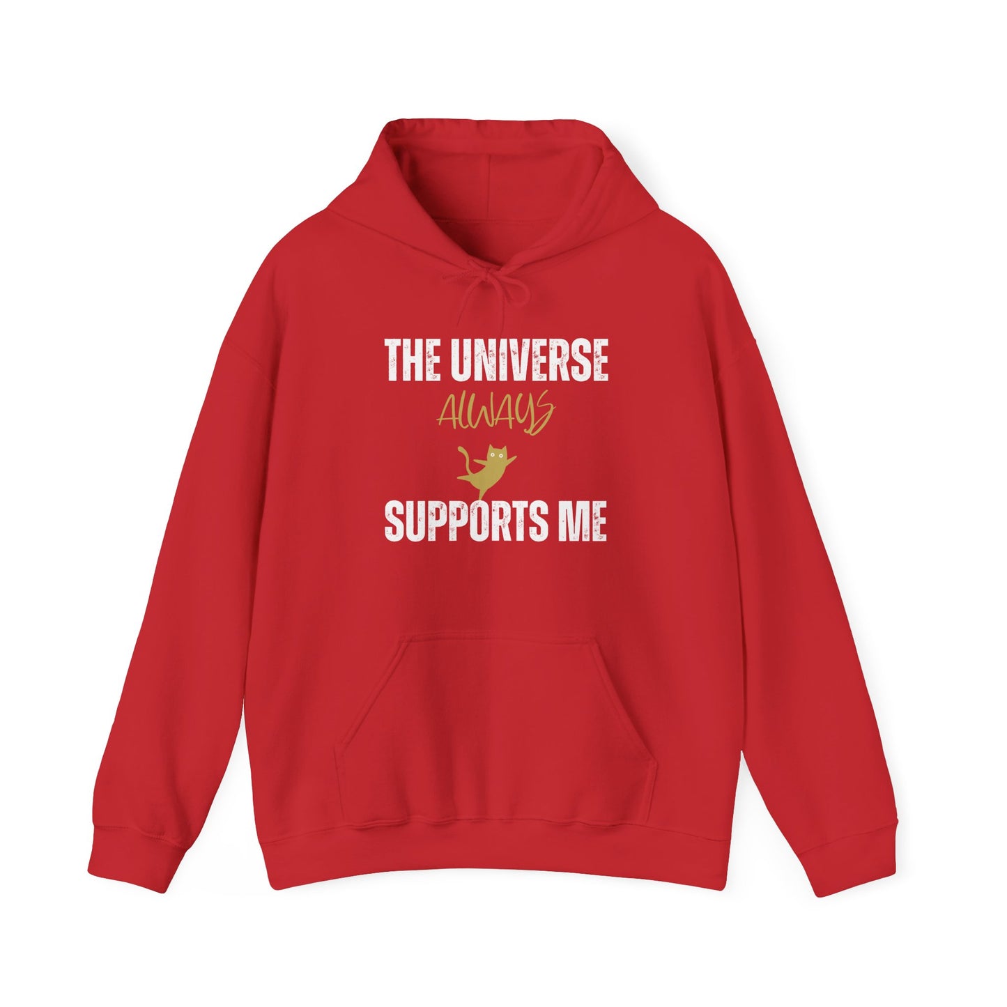 The Universe Always Supports Me Hoodie