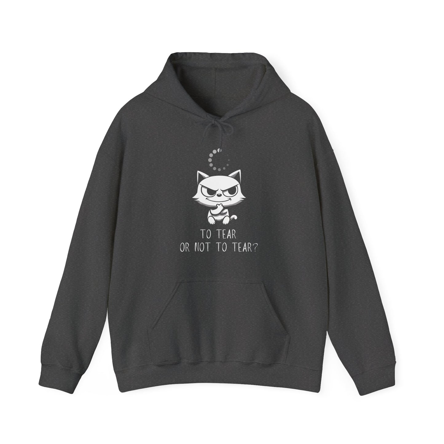 To Tear Or Not To Tear Hoodie