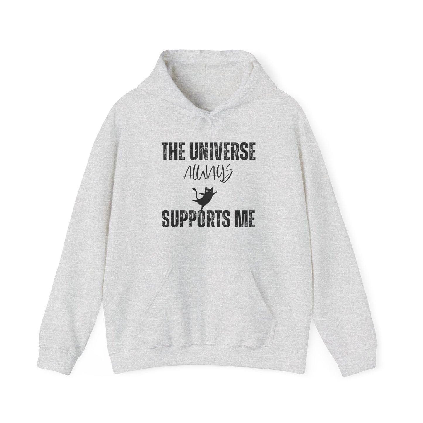 The Universe Always Supports Me Hoodie