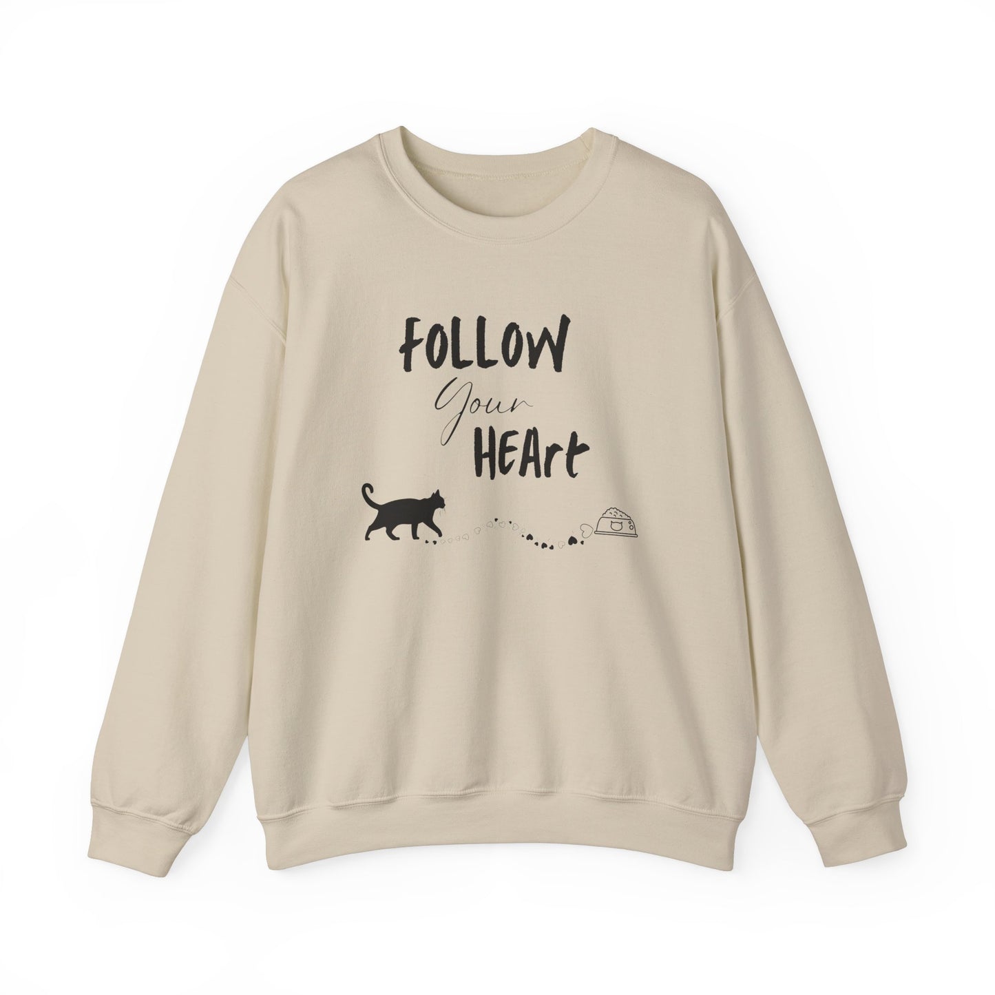 Follow Your Heart Sweatshirt