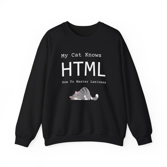 Unisex sweatshirt with funny text "HTML: How to Master Laziness" – cozy pullover for cat lovers and chill pros