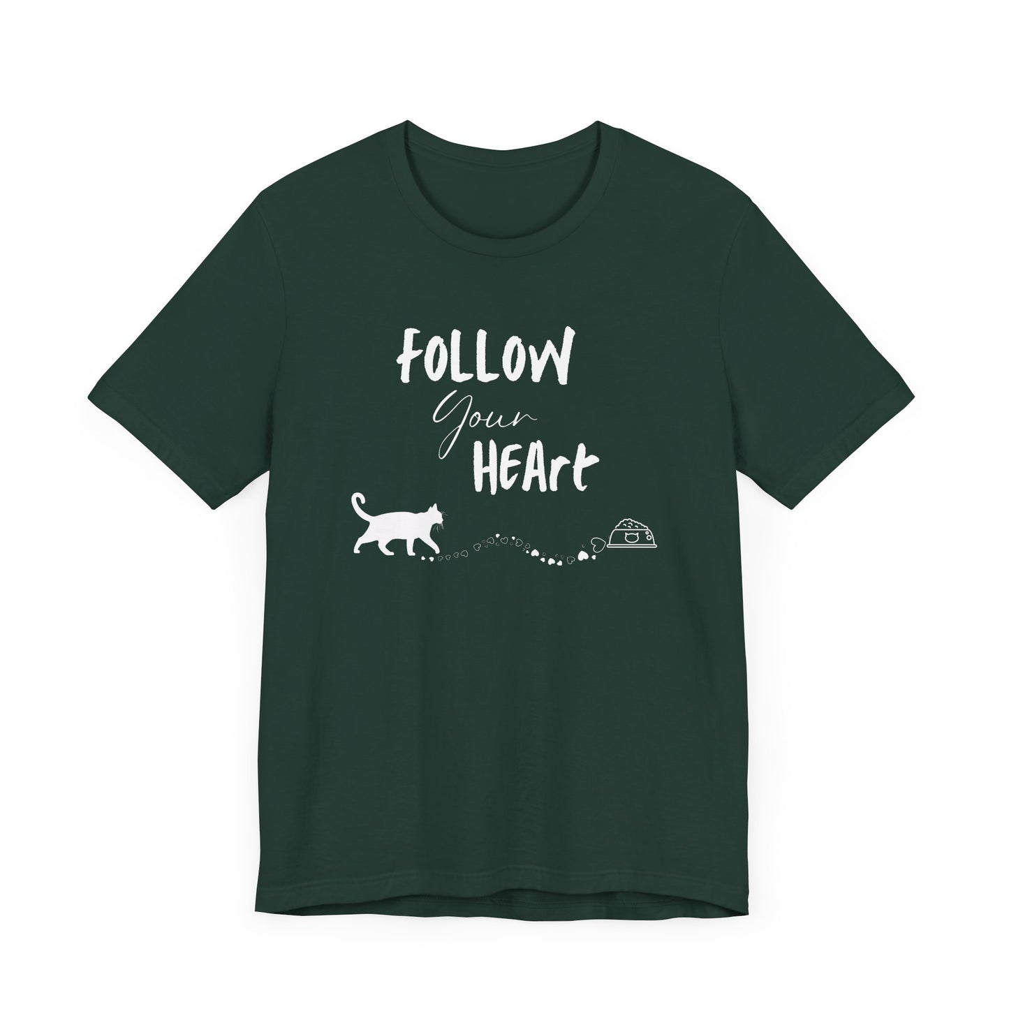 Follow Your Heart T-Shirt