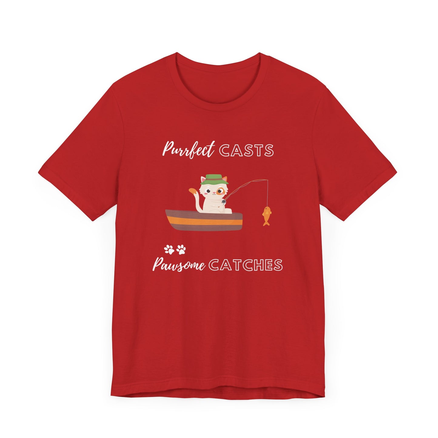 Purrfect Casts, Pawsome Catches T-Shirt