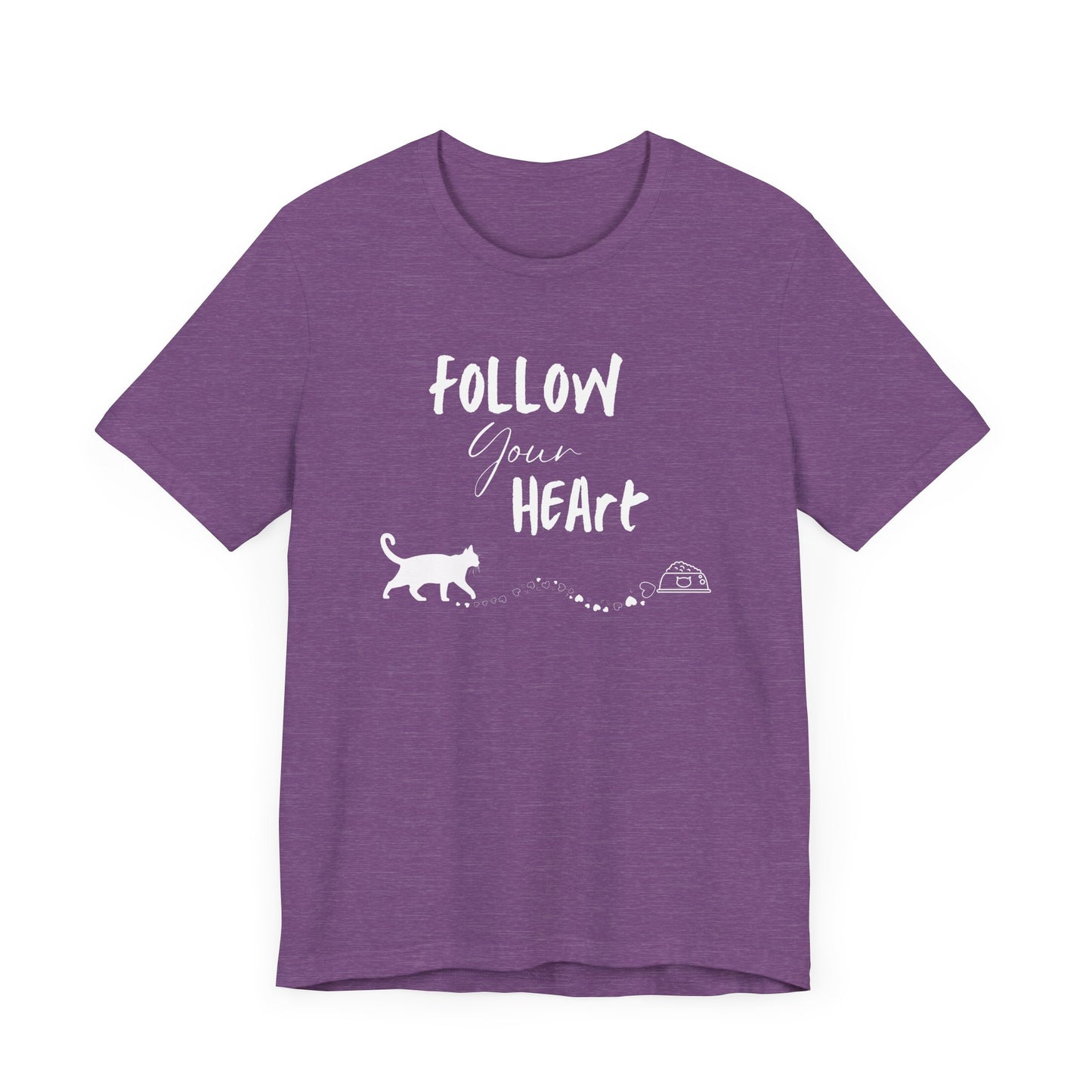 Follow Your Heart T-Shirt