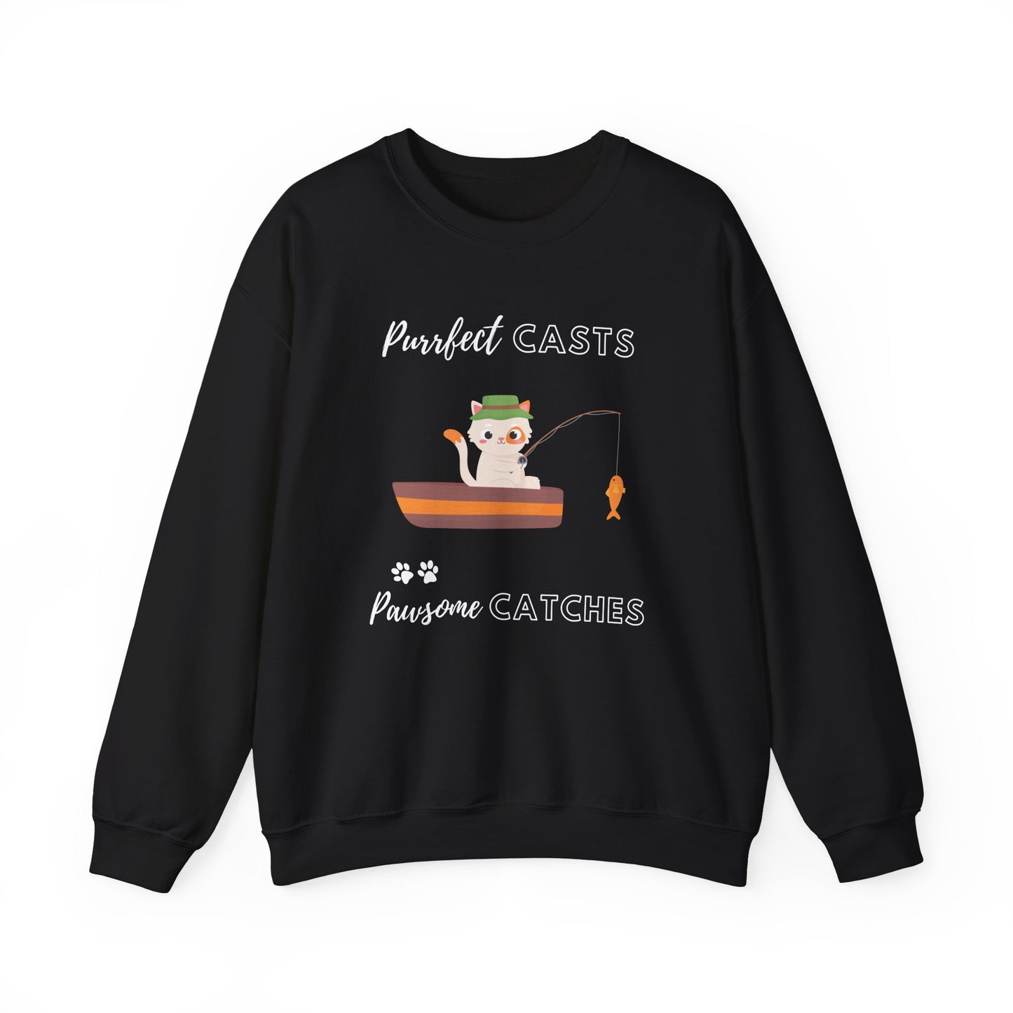Purrfect Casts, Pawsome Catches Sweatshirt