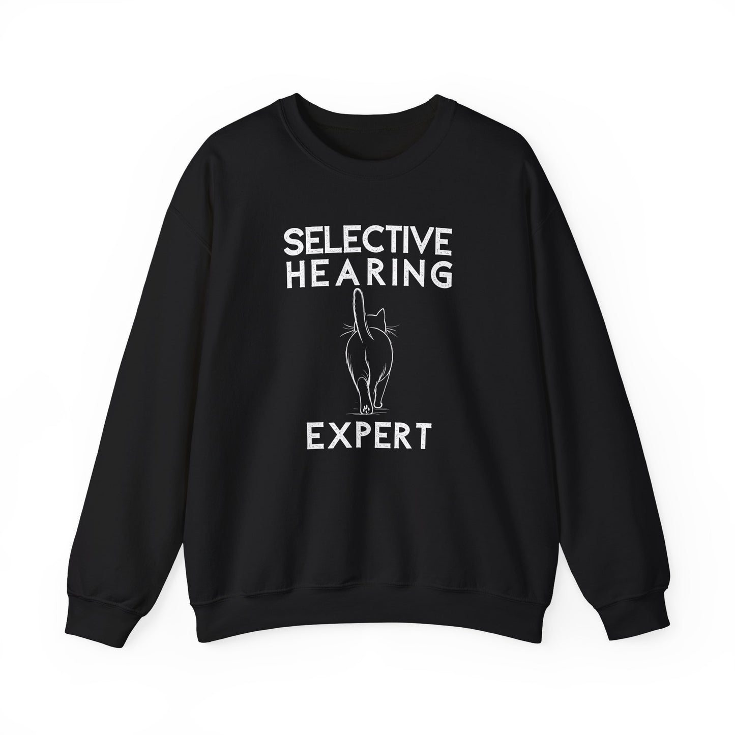 Selective Hearing Expert Sweatshirt
