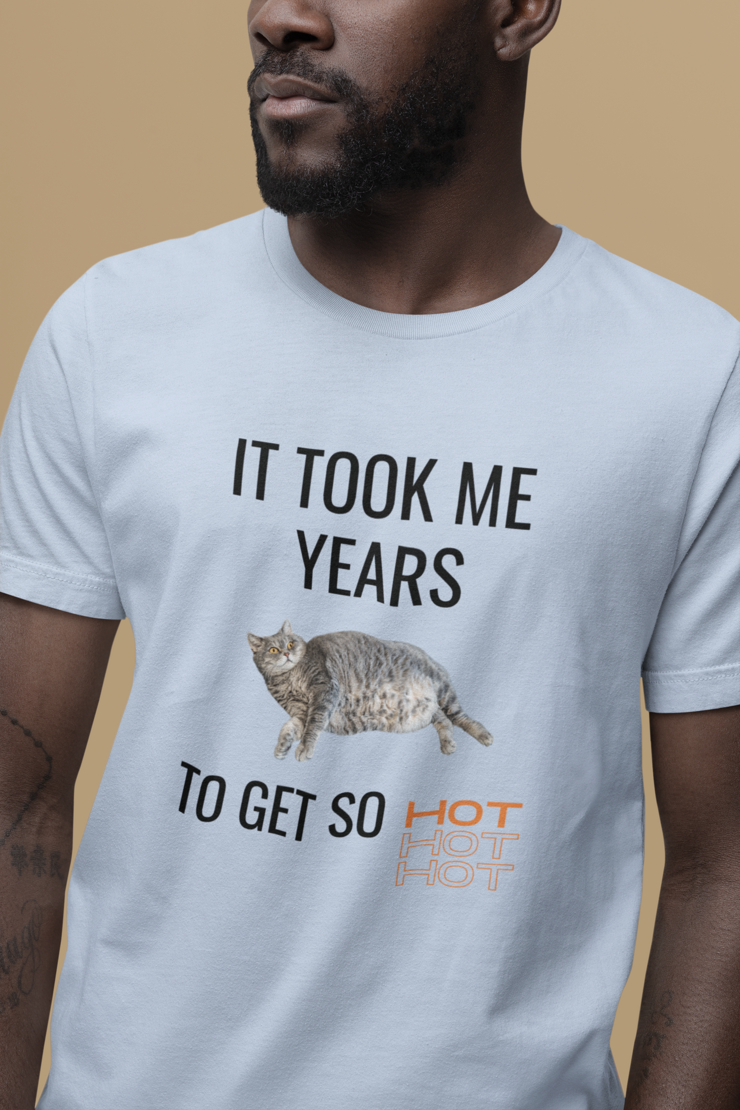 It Took Me Years to Get This Hot – Funny Chubby Cat T-Shirt (Unisex)