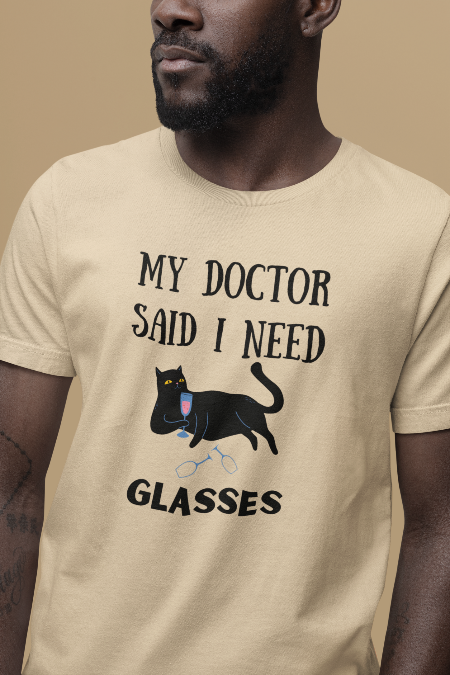 My Doctor Said I Need Glasses T-shirt