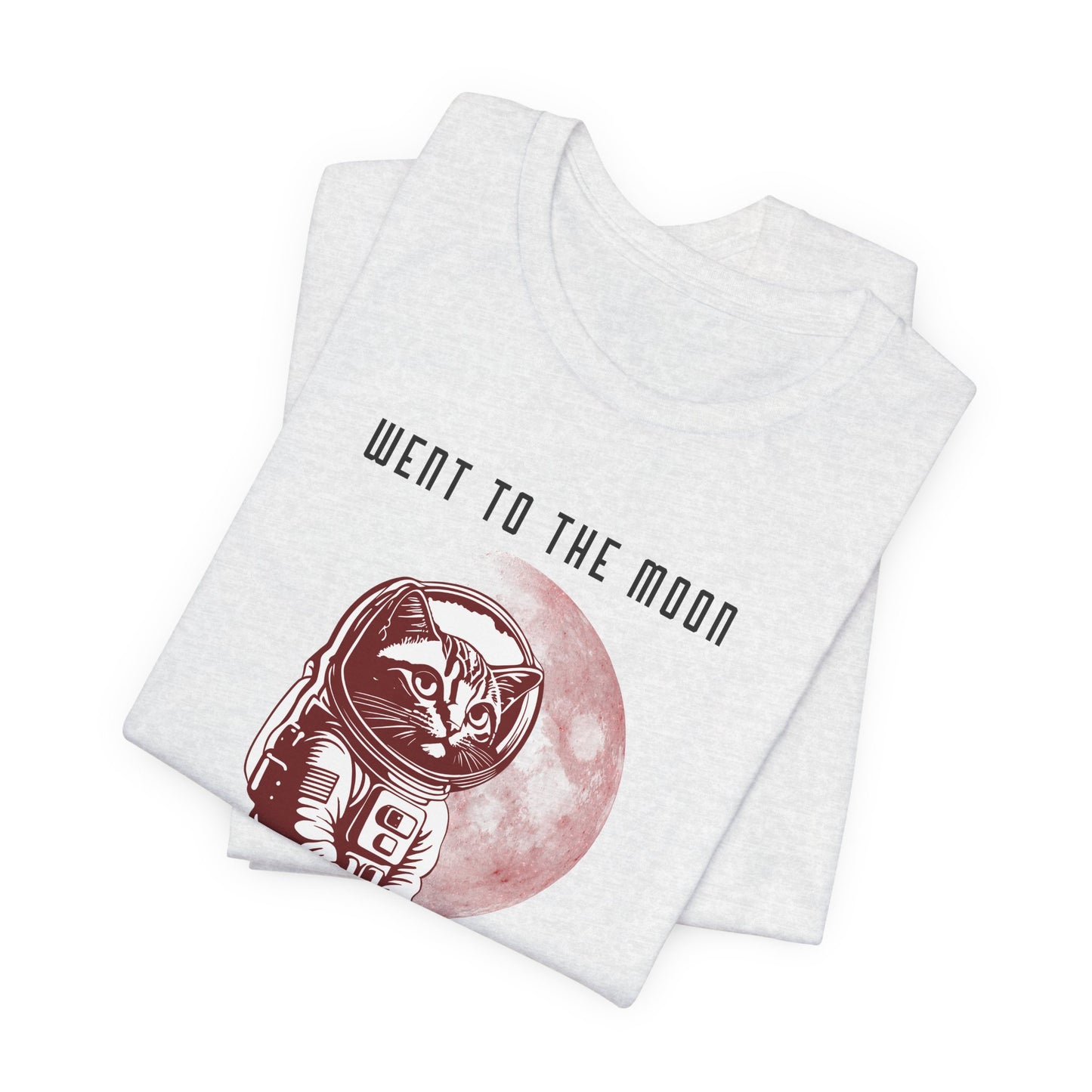 Went To The Moon Cat T-shirt